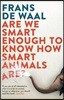 Are We Smart Enough to Know How Smart Animals Are?