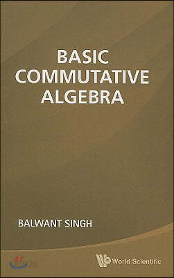 Basic Commutative Algebra