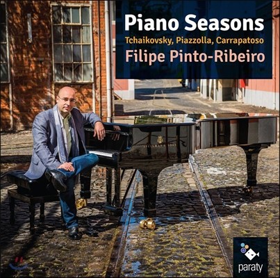 Filipe Pinto-Ribeiro 피아노로 연주하는 사계 - 차이코프스키 / 피아졸라 / 카라파토소 (Tchaikovsky / Piazzolla / Carrapatoso: Piano Seasons) 필리페 핀토-리베이로
