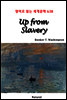 Up from Slavery - 영어로 읽는 세계문학 638