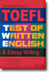 TOEFL TEST OF WRITTEN ENGLISH & Essay Writing