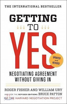 Getting to Yes: Negotiating Agreement Without Giving in