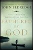 Fathered by God