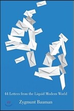 44 Letters from the Liquid Modern World