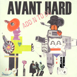 Add N To (X) - Avant Hard