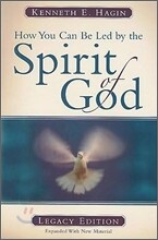 How You Can Be Led by the Spirit of God: Legacy Edition
