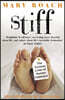 Stiff : The Curious Lives of Human Cadavers