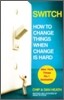 Switch : How to Change Things When Change Is Hard