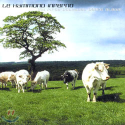 Le Hammond Inferno - My Pirst Political Dance Album