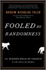 Fooled by Randomness: The Hidden Role of Chance in Life and in the Markets