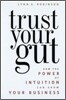 Trust Your Gut