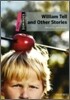 William Tell and Other Stories: Starter Level: 250-Word Vocabularywilliam Tell and Other Stories