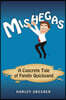 Mishegas: A Concrete Tale of Family Quicksand
