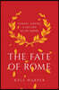 The Fate of Rome: Climate, Disease, and the End of an Empire