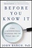 Before You Know It