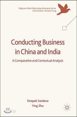 Conducting Business in China and India: A Comparative and Contextual Analysis