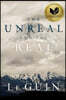 The Unreal and the Real: The Selected Short Stories of Ursula K. Le Guin