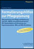 Formulierungshilfen Zur Pflegeplanung: Dokumentation Der Pflege Und Betreuung Nach ATL, Abedl Und Entburokratisierten Sis-Themenfeldern Mit Hinweisen