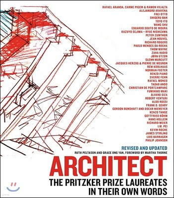 Architect: The Pritzker Prize Laureates in Their Own Words