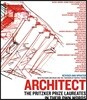 Architect: The Pritzker Prize Laureates in Their Own Words