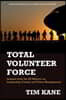 Total Volunteer Force: Lessons from the Us Military on Leadership Culture and Talent Management
