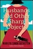 Husbands and Other Sharp Objects