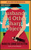 Husbands and Other Sharp Objects