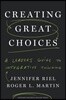 Creating Great Choices