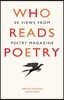 Who Reads Poetry: 50 Views from "Poetry" Magazine