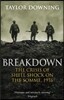 Breakdown: The Crisis of Shell Shock on the Somme
