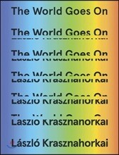 The World Goes on