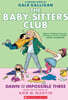 The Baby-Sitters Club Graphix #05 : Dawn and the Impossible Three