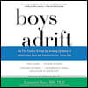 Boys Adrift Lib/E: The Five Factors Driving the Growing Epidemic of Unmotivated Boys and Underachieving Young Men