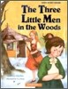 The Three Little Men in the Woods