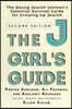 The Jgirl's Guide: The Young Jewish Woman's Essential Survival Guide for Growing Up Jewish