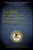 The Doj Investigation of the Chicago Police Department: The Complete Report by the United States Department of Justice