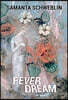 Fever Dream
