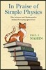 In Praise of Simple Physics: The Science and Mathematics Behind Everyday Questions