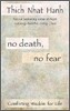 No Death, No Fear: Comforting Wisdom for Life