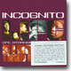 Incognito - Life Stranger Than Fiction