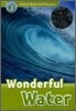 Oxford Read and Discover 3 : Wonderful Water (Book & CD)