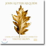 Choir of Clare College Cambridge 존 루터 : 레퀴엠 (John Rutter: Requiem)