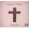 Antony Pitts 아르보 패르트: 파시오 (Arvo Part: Passio)
