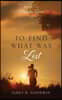 To Find What Was Lost: Book #1 Manitou Series