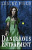 Dangerous Entrapment