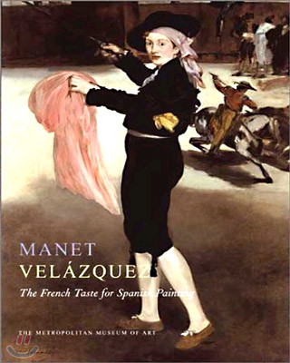 Manet/Velazquez: The French Taste for Spanish Painting