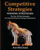 Competitive Strategy: Winning Strategies: The Top 100 Best Strategies For Peak Performance During Competitions