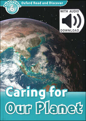 Read and Discover 6: Caring For Our Planet (with MP3)
