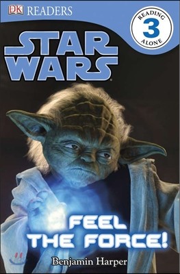 DK Readers L3: Star Wars: Feel the Force!