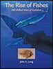 The Rise of Fishes: 500 Million Years of Evolution